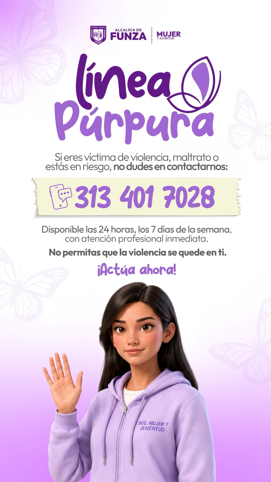 Línea Púrpura de la Alcaldía de Funza. Si eres víctima de violencia, maltrato o estás en riesgo, no dudes en contactarnos al 313 401 7028. Disponible las 24 horas, los 7 días de la semana, con atención profesional inmediata. No permitas que la violencia se quede en ti. ¡Actúa ahora!
